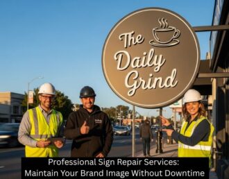 Professional Sign Repair Services: Maintain Your Brand Image Without Downtime - The Sign Lab