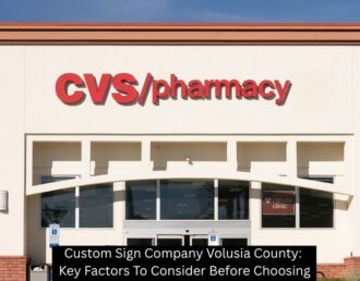 Custom Sign Company Volusia County: Key Factors To Consider Before Choosing - The Sign Lab
